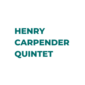 Henry Carpender Quintet