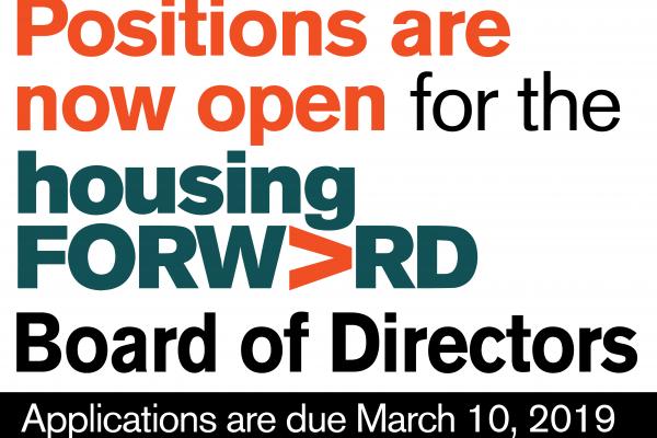 Housing Forward’s Nominating and Governance Committee is seeking candidates for the Board of Directors to serve for the 2019-2022 term