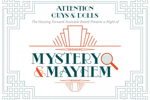 The Associate Board of Housing Forward Presents: Mystery & Mayhem